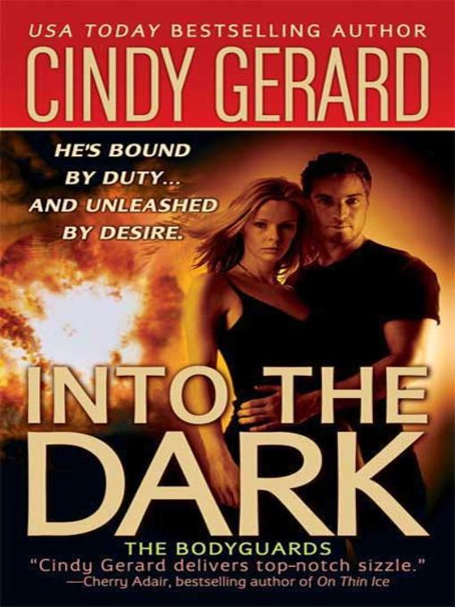 Title details for Into the Dark by Cindy Gerard - Wait list